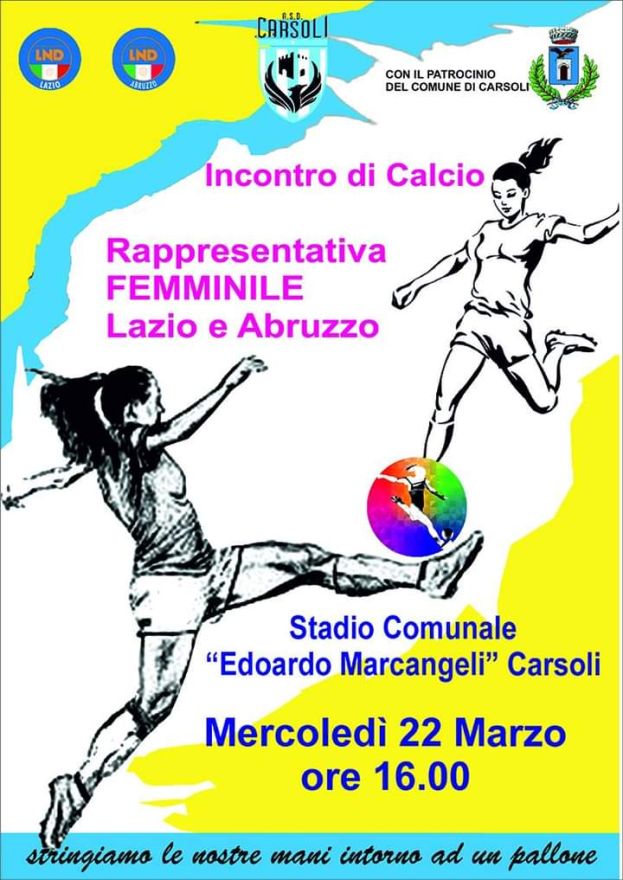 CARSOLI, INCONTRO DI CALCIO RAPPRESENTATIVA FEMMINILE LAZIO-ABRUZZO