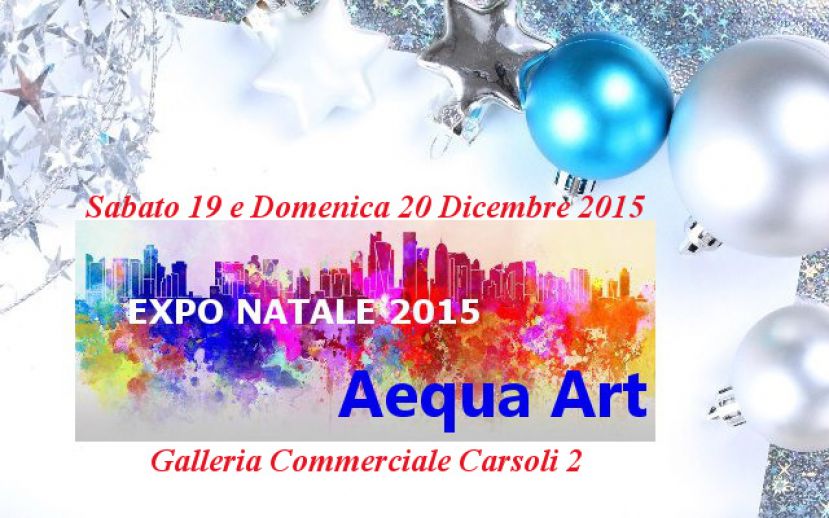 AEQUA ART NATALE:ESSENZE A SOQQUADRO,STANDS,CULTURA E AGGREGAZIONE SOCIALE