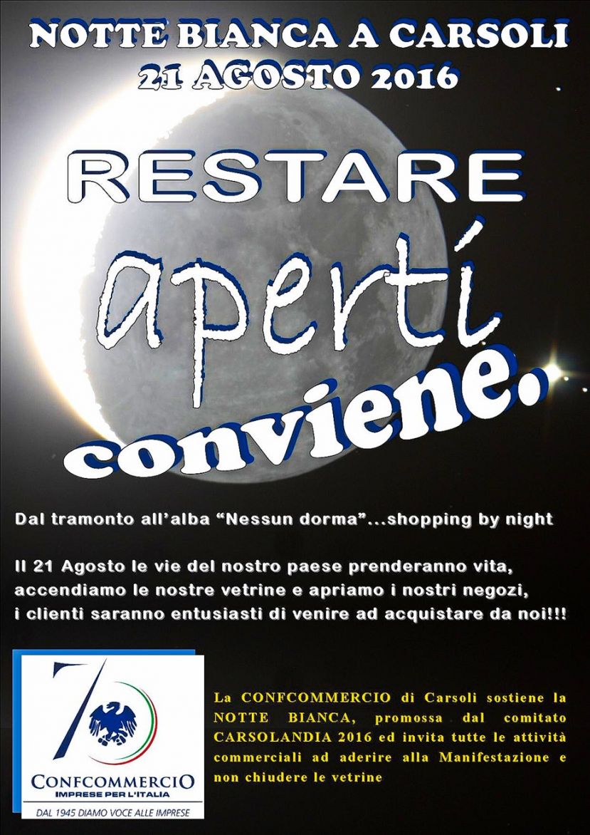 NOTTE BIANCA A CARSOLI: "RESTARE APERTI CONVIENE!"