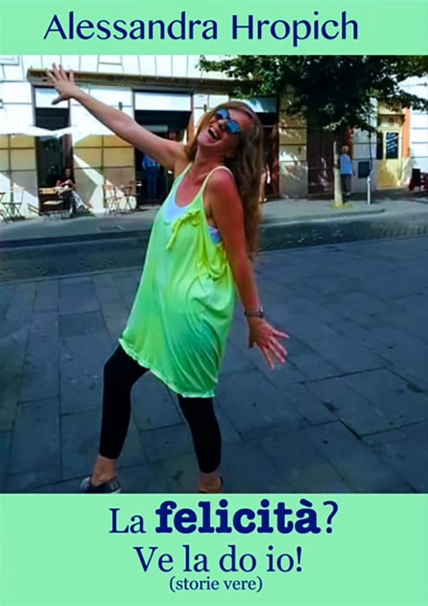 La felicità? ve la dò io!